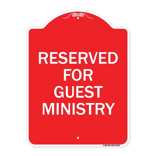 Designer Series Reserved for Guest Ministry, Red & White Aluminum Sign, 18" x 24", RW-1824-23197